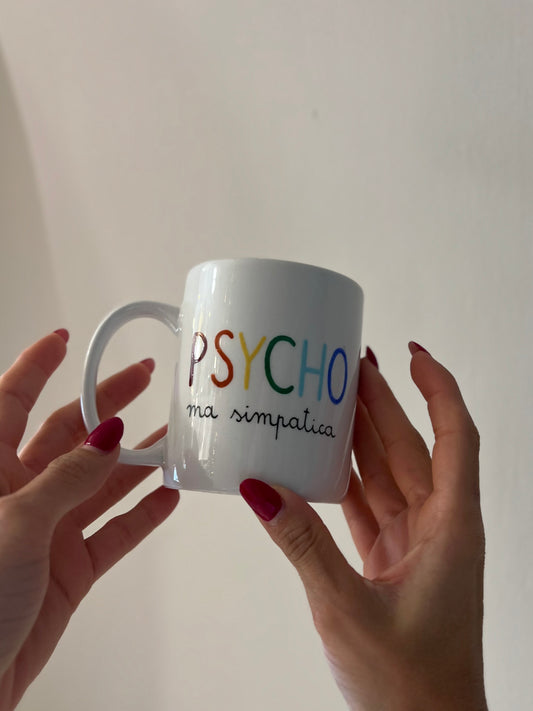 "PSYCHO MA SIMPATICA" MUG CERAMICA DIPINTA A MANO